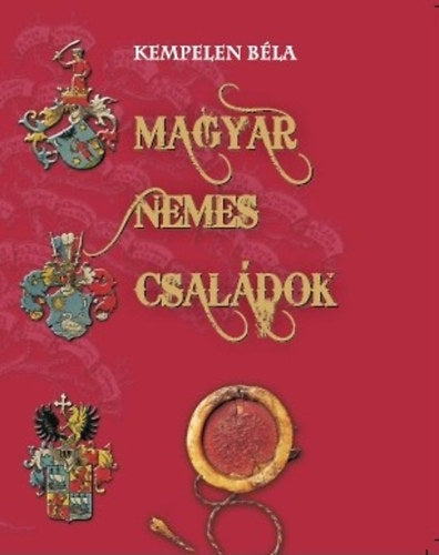 Magyar nemes családok VI. kötet - Kempelen Béla