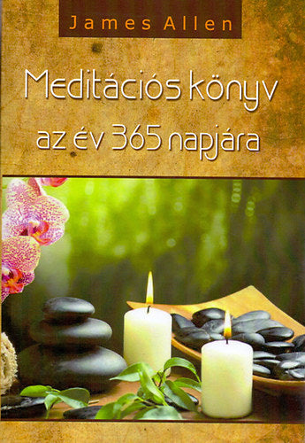 Meditációs könyv az év 365 napjára - James Allen