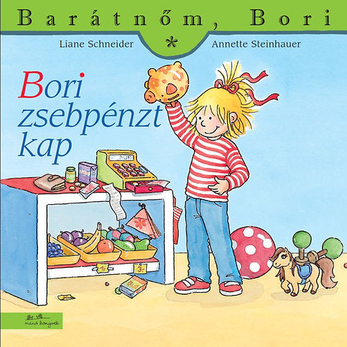 Bori zsebpénzt kap - Liane Schneider
