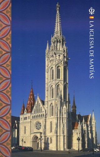 La Iglesia de Matías - Mátéffy Balázs