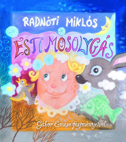 Esti mosolygás - Radnóti Miklós