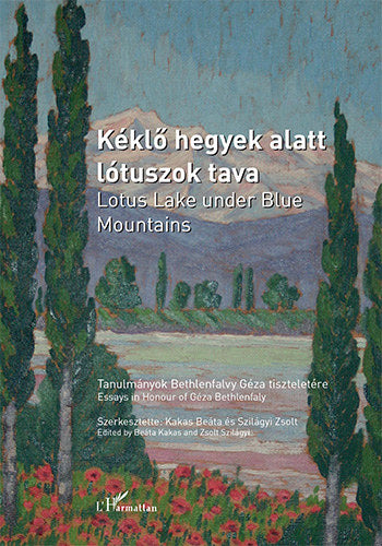 Kéklő hegyek alatt lótuszok tava - Lotus Lake under Blue Mountains - 