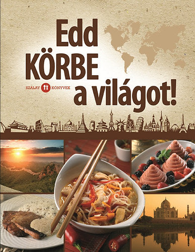 Liptai Zoltán: Edd körbe a világot! borító