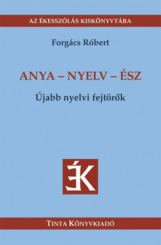 Anya - nyelv - ész