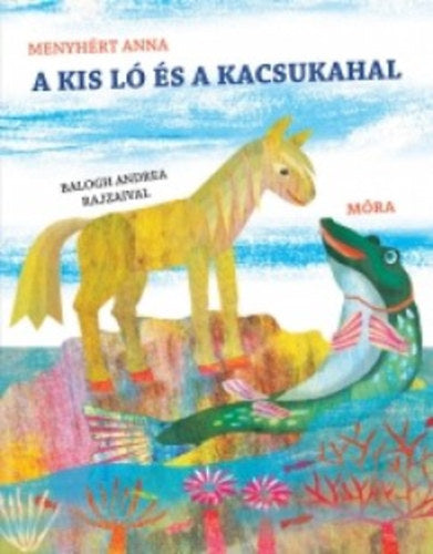 A kis ló és a kacsukahal