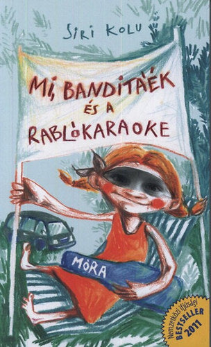 Mi, Banditáék és a rablókaraoke