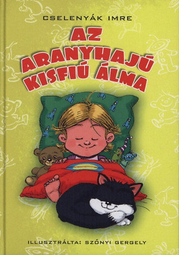 Az aranyhajú kisfiú álma - Cselenyák Imre