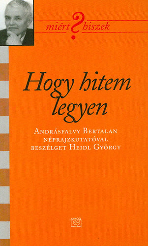 Hogy hitem legyen