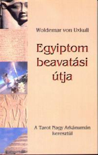 Egyiptom beavatási útja - Woldemar von Uxkull
