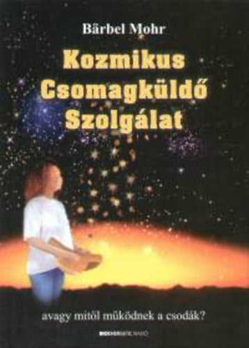 Kozmikus Csomagküldő Szolgálat - Barbel Mohr