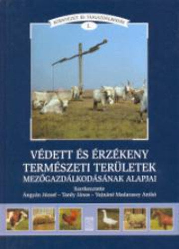 Védett és érzékeny természeti területek mezőgazdálkodásának alapjai