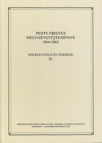 Pesty Frigyes helynévgyűjteménye 1864–1865 II.