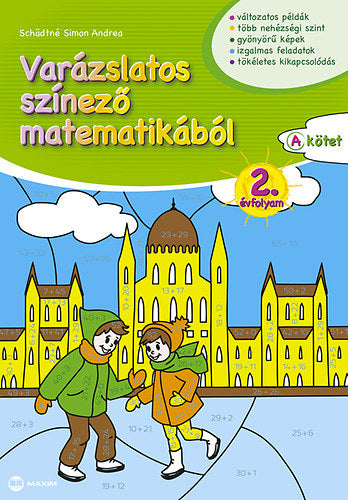 Varázslatos színező matematikából 2. évfolyam A kötet - Schädtné Simon Andrea