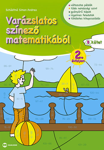 Varázslatos színező matematikából 2. évfolyam B kötet - Schädtné Simon Andrea