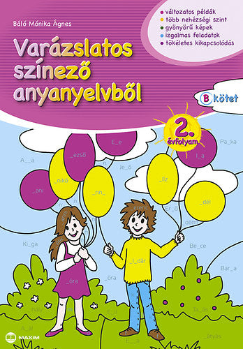 Varázslatos színező anyanyelvből 2. évfolyam B kötet - Báló Mónika