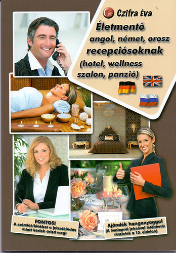 Életmentő angol, német, orosz recepciósoknak - Czifra Éva
