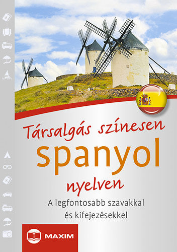 Társalgás színesen spanyol nyelven - Székácsné László Éva; Francesca Angrisano; Mike Hillenbrand