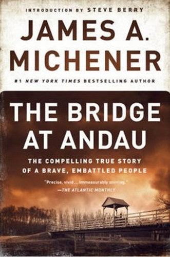 The Bridge at Andau - James A. Michener