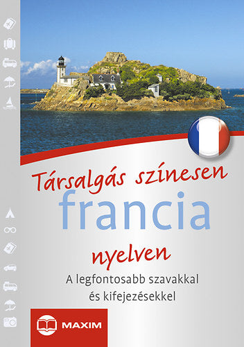 Társalgás színesen francia nyelven - Székácsné László Éva; Mike Hillenbrand; Michael Péan