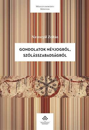 Gondolatok névjogról, szólásszabadságról - Navratyil Zoltán