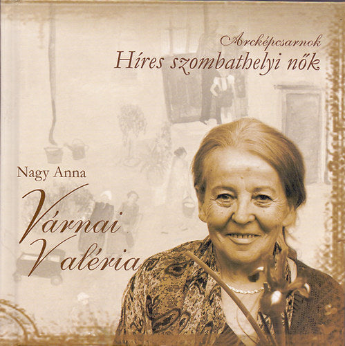 Arcképcsarnok - Várnai Valéria - Nagy Anna