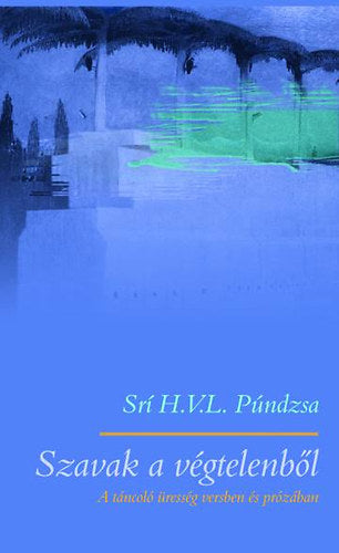 Szavak a végtelenből - Srí H. V. L. Púndzsa