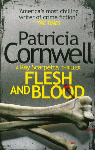 Flesh and Blood - Patricia Daniels Cornwell