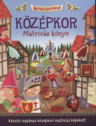 Középkor - Matricás könyv - Joshua George