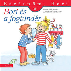 Bori és a fogtündér - Liane Schneider