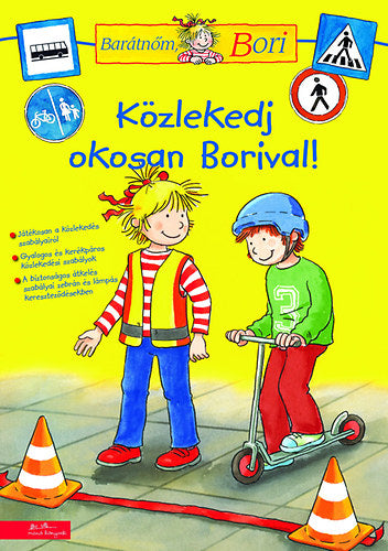Közlekedj okosan Borival! - 