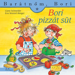 Bori pizzát süt - Liane Schneider