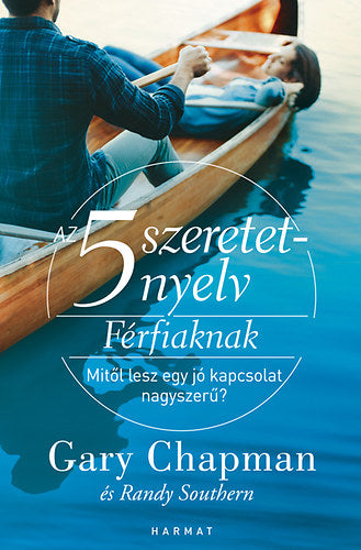 Az 5 szeretetnyelv: Férfiaknak - Gary Chapman