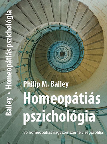 Homeopátiás pszichológia - Philip M. Bailey