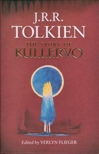 The Story of Kullervo - J. R. R. Tolkien