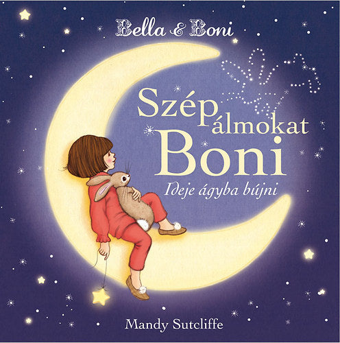 Bella &amp; Boni - Szép álmokat Boni