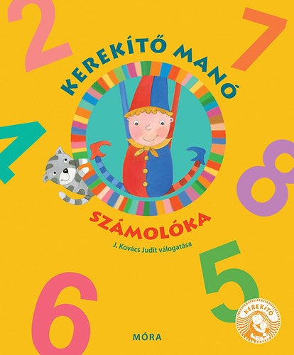 Kerekítő Manó számolóka - J. Kovács Judit