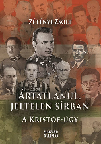 Ártatlanul, jeltelen sírban - Zétényi Zsolt