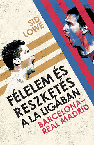 Félelem és reszketés a La Ligában - Sid Lowe