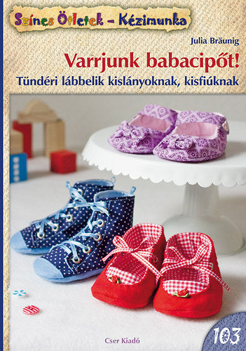 Varrjunk babacipőt! - Julia Bräunig