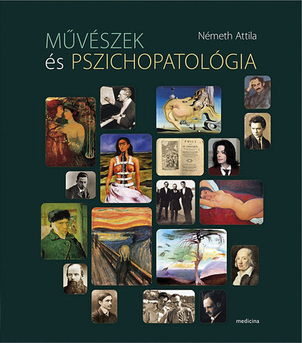 Művészek és pszichopatológia - Németh Attila