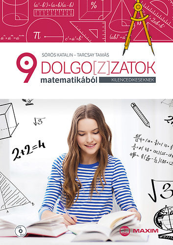 Dolgoz(z)atok matematikából kilencedikeseknek (CD melléklettel) - Tarcsay Tamás; Sörös Katalin
