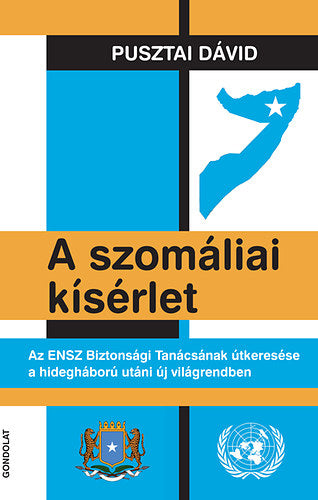 A szomáliai kísérlet - Pusztai Dávid