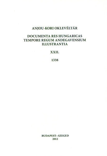 Anjou-kori oklevéltár XXII. 1338 - 