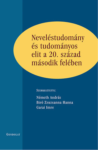 Neveléstudomány és tudományos elit a 20. század második felében - 