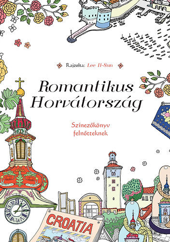 Romantikus Horvátország - Lee Il-Sun