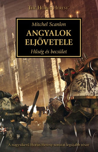 Angyalok eljövetele - Hűség és becsület