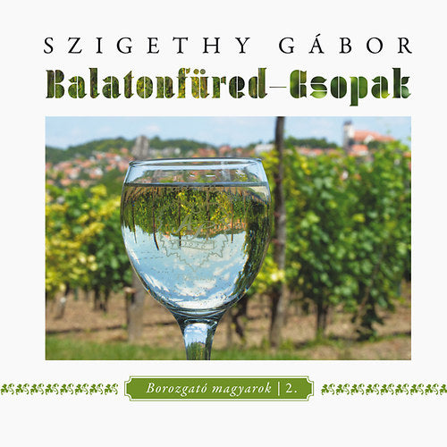 Balatonfüred - Csopak - Szigethy Gábor