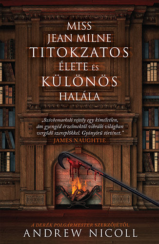 Miss Jean Milne titokzatos élete és különös halála - Andrew Nicoll