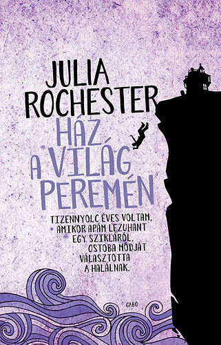 Ház a világ peremén - Julia Rochester