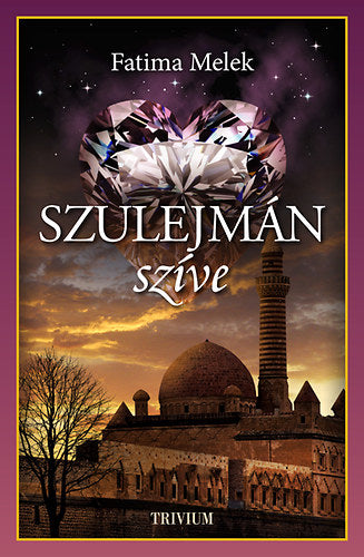 Fatima Melek: Szulejmán szíve borító